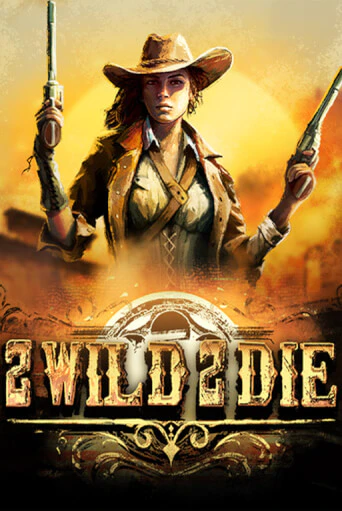Демо игра 2Wild2Die без регистрации | Champion Slots BY 