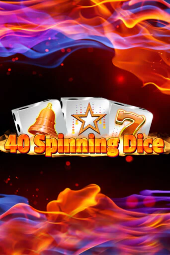 Демо игра 40 Spinning Dice без регистрации | Champion Slots BY 