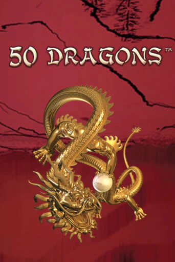 Демо игра 50 Dragons без регистрации | Champion Slots BY 