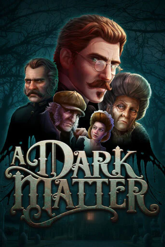 Демо игра A Dark Matter без регистрации | Champion Slots BY 