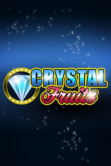 Демо игра Сrystal Fruits без регистрации | Champion Slots BY 
