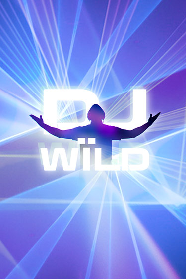 Демо игра DJ Wild без регистрации | Champion Slots BY 