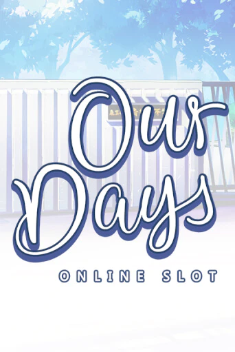 Демо игра Our Days без регистрации | Champion Slots BY 