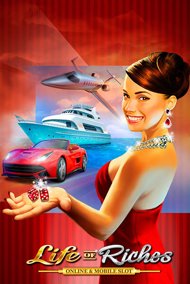Демо игра Life of Riches без регистрации | Champion Slots BY 