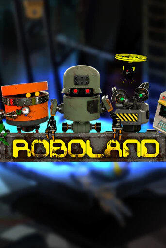 Демо игра RoboLand без регистрации | Champion Slots BY 